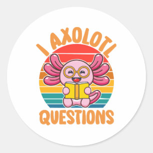 Ich Axolotl Fragen Runder Aufkleber