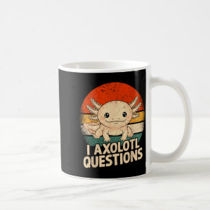 Ich Axolotl Fragen Shirt Erwachsene Jugend Kinder Kaffeetasse