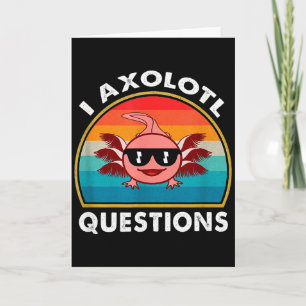 Ich Axolotl Fragen Shirt Lustig Süß Axolotl Retro Karte