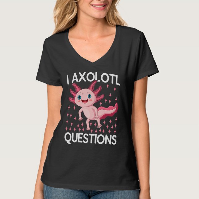 Ich Axolotl Fragen Süßer Axolotl Herpetologe_1 T-Shirt (Vorderseite)