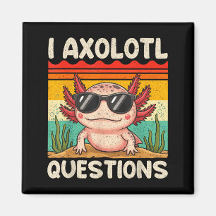 Ich Axolotl Fragen T-Shirt Lustige Axolotl Geschen Magnet