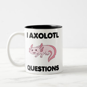 Ich Axolotl Fragen Tasse