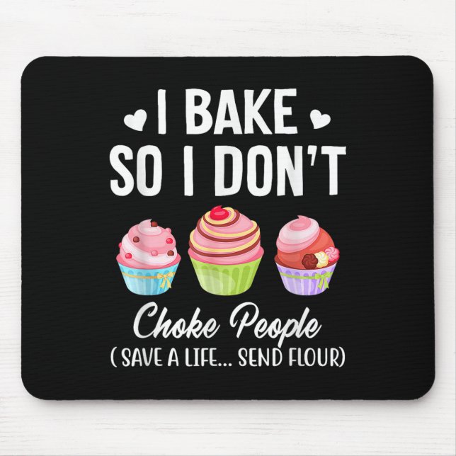 Ich backe also nicht Leute, die Bäcker Männer Frau Mousepad (Vorne)
