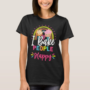 Ich backe die Leute glücklich Baker T-Shirt