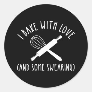 Ich backe mit Liebe (und etwas Schwitzen) Runder Aufkleber