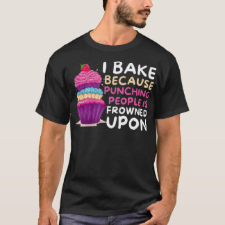 Ich backe, weil das Punching auf der sonnigen Bak T-Shirt