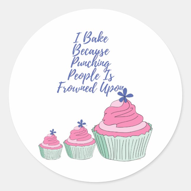 Ich backe, weil das Punzieren von Menschen erstarr Runder Aufkleber (Vorderseite)