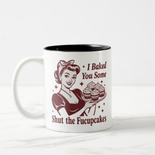 Ich backte Ihnen einige Halt-den-Mund-Cupcakes Hau Zweifarbige Tasse