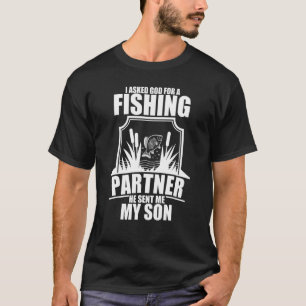 Ich bat Gott um einen Angelpartner, er schickte mi T-Shirt