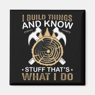 Ich baue Dinge und ich weiß Zeug, das ist was ich Magnet