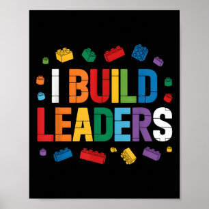 Ich baue Leaders Bricks Gebäude Blocks Lehrer Bri Poster