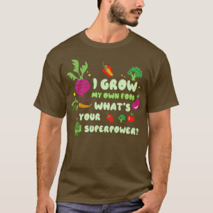 Ich baue mein eigenes Essen auf, was auch dein Gro T-Shirt