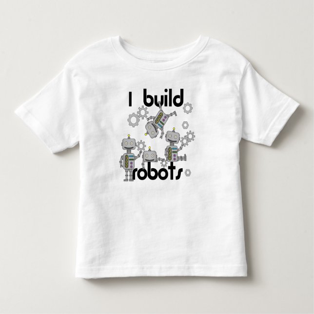 Ich baue Roboter Kleinkind T-shirt (Vorderseite)