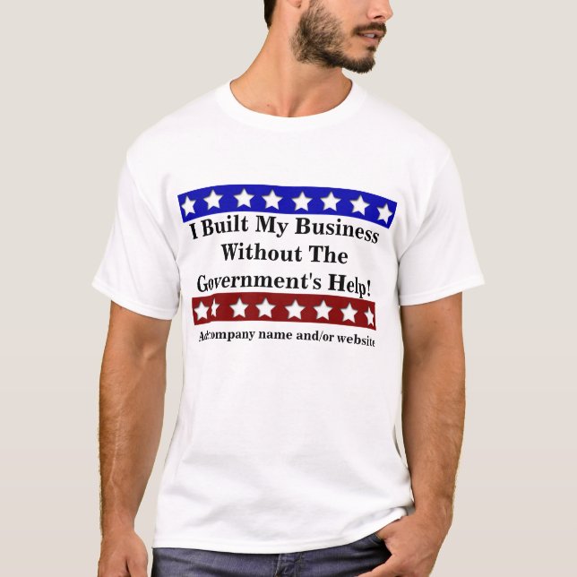 Ich baute mein Geschäft auf T-Shirt (Vorderseite)