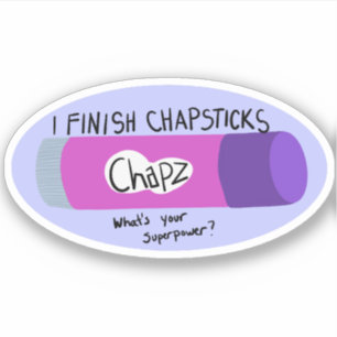 Ich beende Chapsticks Aufkleber