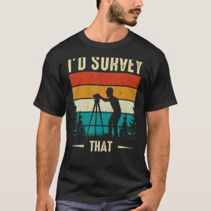 Ich befragte diesen Retro Land Surveyor Kartografe T-Shirt