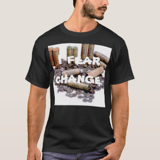 Ich befürchte Änderung T-Shirt
