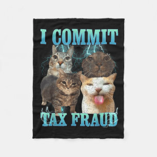 Ich begehe Steuerbetrug Lustiges Katzen-Meme-Bootl Fleecedecke