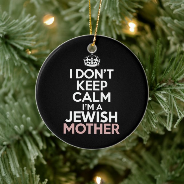 Ich Behalt nicht, dass ich eine jüdische Mutter Ha Keramik Ornament (Baum)