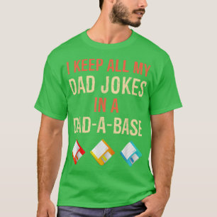 Ich Behielt alle meine Vater Witze in einem DadABa T-Shirt