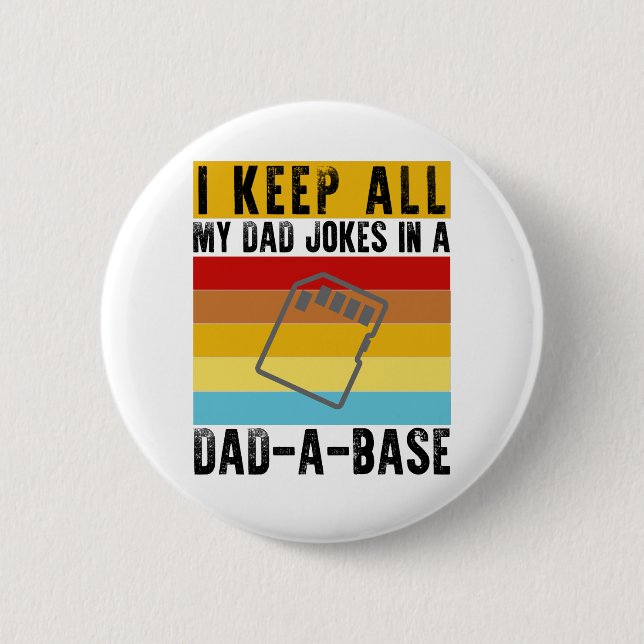 Ich Behielt alle meine Vater-Witze in einem Vater- Button (Vorderseite)