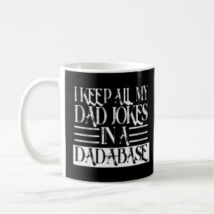 Ich Behielt alle meine Vater-Witze in einem Vater  Kaffeetasse