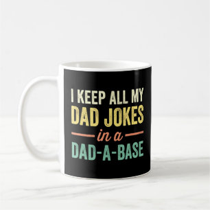 Ich Behielt alle meine Vater-Witze in einem Vater  Kaffeetasse