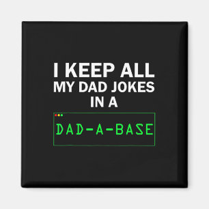 Ich Behielt alle meine Vater Witze in einem Vater Magnet