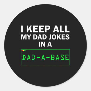 Ich Behielt alle meine Vater Witze in einem Vater Runder Aufkleber