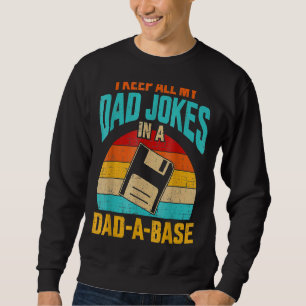 Ich Behielt alle meine Vater-Witze in einem Vater Sweatshirt