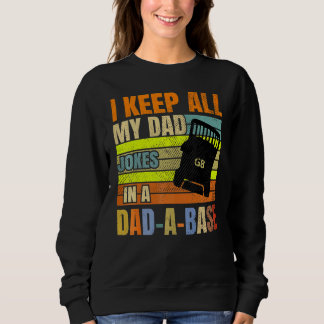 Ich Behielt alle meine Vater-Witze in einem Vater  Sweatshirt