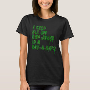 Ich Behielt alle meine Vater-Witze in einem Vater T-Shirt