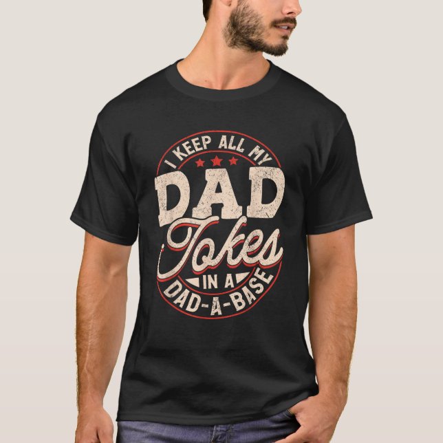 Ich Behielt alle meine Vater-Witze in einem Vater  T-Shirt (Vorderseite)