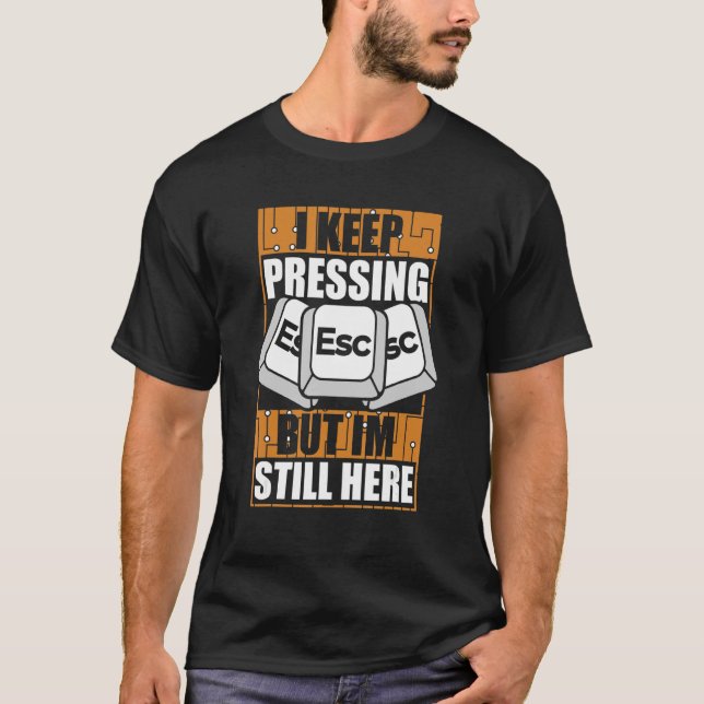 Ich Behielt die Taste ESC Sysadmin Administrator T-Shirt (Vorderseite)