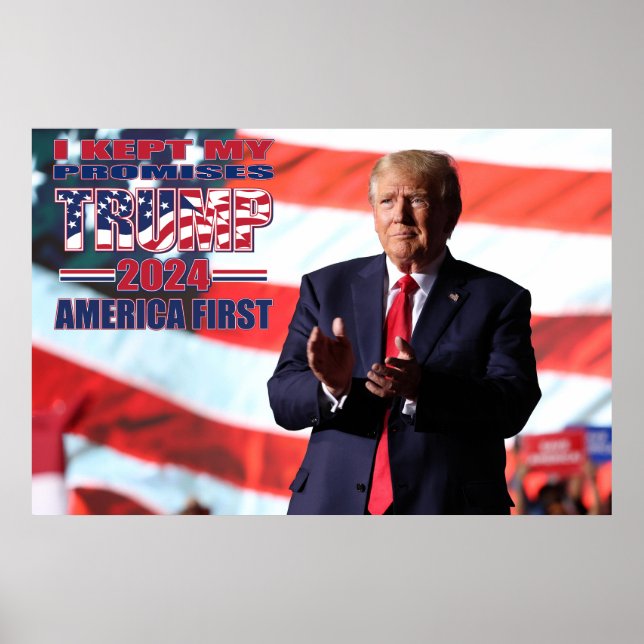 Ich Behielt meine Versprechen Trump 2024 Poster (Vorne)