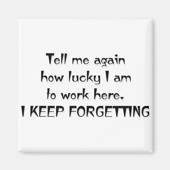 ICH BEHIELT VERGESSEN MAGNET (Vorne)