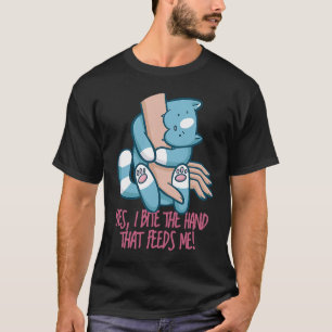 Ich beiße die Hand die mich FEEDT Cat Quote T-Shirt