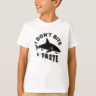 Ich beiße nicht, dass ich Geschmack habe - Zitat v T-Shirt