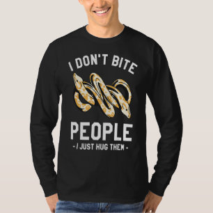 Ich beiße nicht Leute, die ich nur umarmt habe Bal T-Shirt