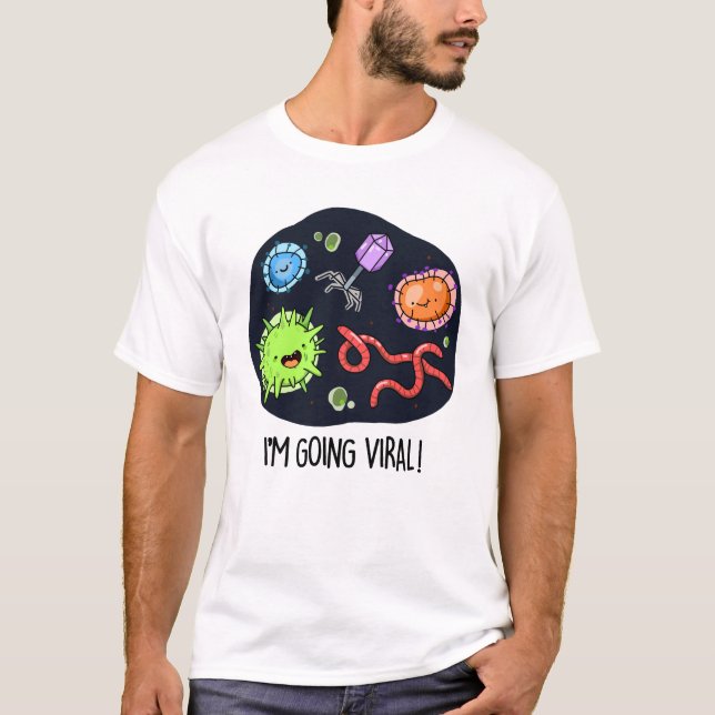 Ich bekomme einen Viral Funny Virus Pun T-Shirt (Vorderseite)