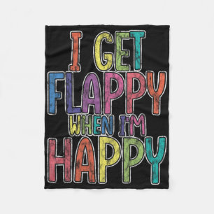Ich bekomme Flappy, wenn ich glücklich bin Autismu Fleecedecke