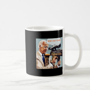 Ich bekomme ihn Bulletproof Trump 2024 Kaffeetasse