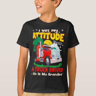 Ich bekomme meine Einstellung von einem LKW-Fahrer T-Shirt