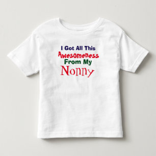 Ich bekomme meine Wahnsinn von meinem Nonny-T - Sh Kleinkind T-shirt