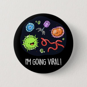 Ich bekomme virale Funny Virus Pun Dark BG Button