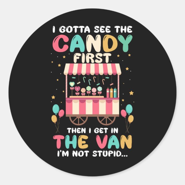 Ich bekomme zuerst die Süßigkeiten zu sehen, dann  Runder Aufkleber (Vorderseite)
