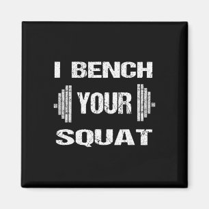 Ich beneide deine Squat Funny Powerlift-Bodybuildi Magnet