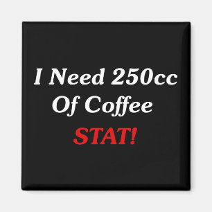 Ich benötige 250cc von Kaffee Notfall! Magnet