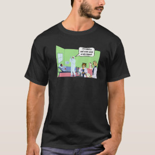 Ich benötige ein CT und einen Laborbericht Kranken T-Shirt