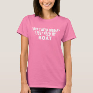 Ich benötige nicht Therapie. Ich benötige gerade T-Shirt